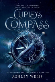 Title: Cupid's Compass, Author: Ashley Weiss