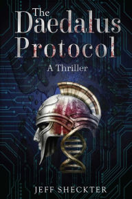 Kindle download books uk The Daedalus Protocol: A Thriller DJVU (English Edition) by Jeff Sheckter, Jeff Sheckter 9781738936106