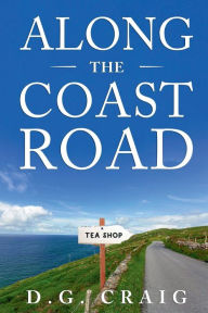 Title: Along the Coast Road, Author: D.G. Craig