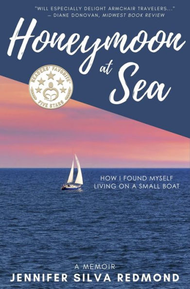 Honeymoon at Sea: How I Found Myself Living on a Small Boat