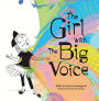 The Girl with the Big Voice.