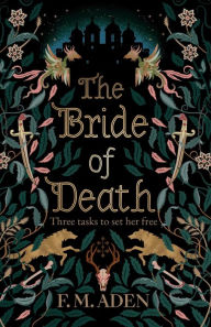 Epub ebooks download rapidshare The Bride of Death 9781738963133 by F M Aden