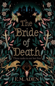 Title: The Bride of Death, Author: F M Aden