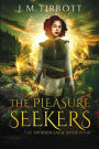 The Pleasure Seekers: The Pridden Saga: Book 4