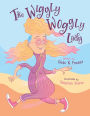 The Wiggly Woggly Lady