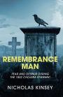 Remembrance Man: Fear and Despair during the 1832 Cholera Epidemic