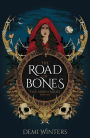 The Road of Bones: The Ashen Series, Book One