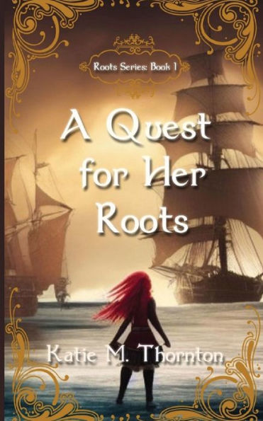 A Quest for Her Roots: Book One of Roots