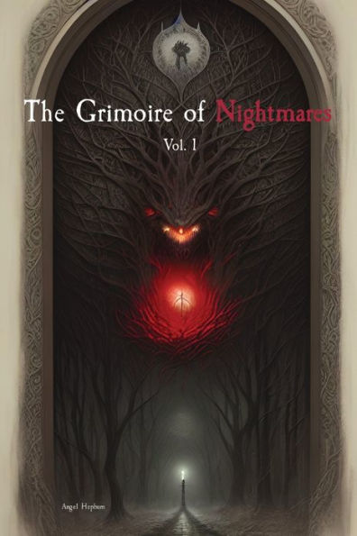 The Grimoire of Nightmares: Vol. 1