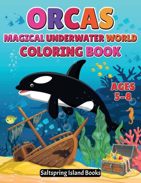 ORCAS Magical Underwater World Coloring Book