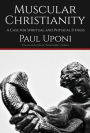 Muscular Christianity: A Case for Spirtual and Physical Fitness