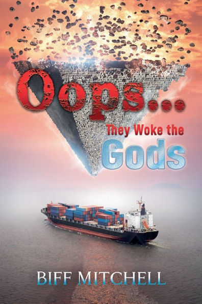 Oops (They Woke the Gods)