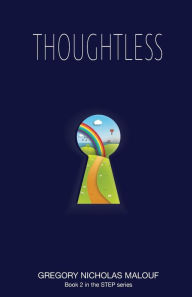 Title: Thoughtless, Author: Gregory Nicholas Malouf