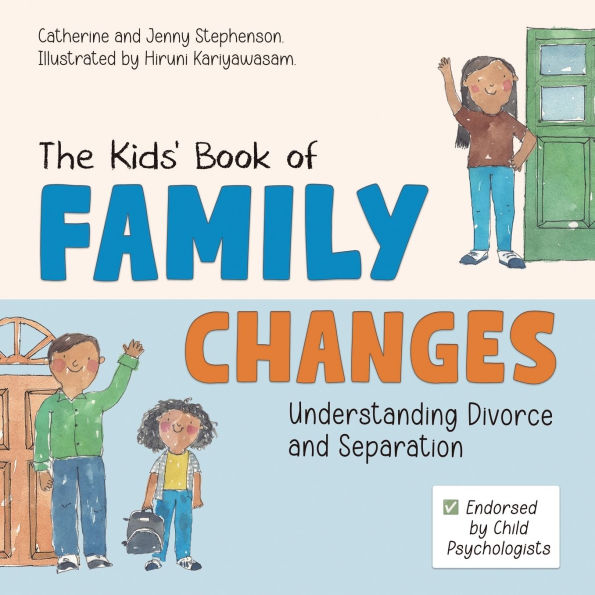 The Kids' Book of Family Changes. Understanding Divorce and Separation and Managing Feelings