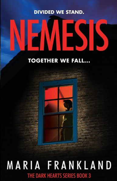 Nemesis: Divided they stand. Together they fall.