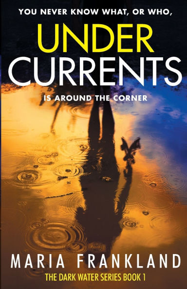 Undercurrents: What would you risk to bring the truth to the surface?