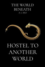 Title: Hostel To Another World, Author: Antonia Self