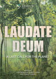 Title: Laudate Deum: A Last Call for the Planet, Author: Joshtrom Kureethadam