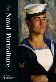 Title: The Art of Naval Portraiture, Author: Katherine Gazzard