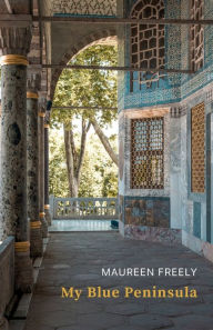 Title: My Blue Peninsula, Author: Maureen Freely