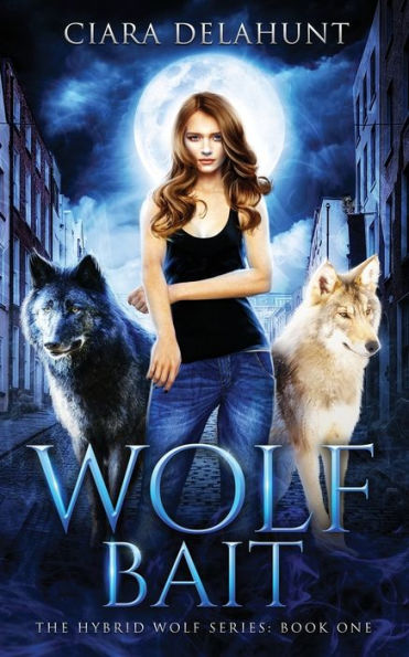 Wolf Bait: The Hybrid Wolf Series: Book One