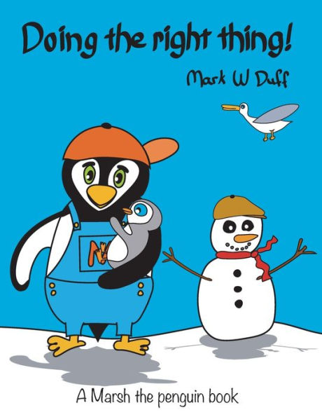 Doing the right thing: A Marsh the penguin book