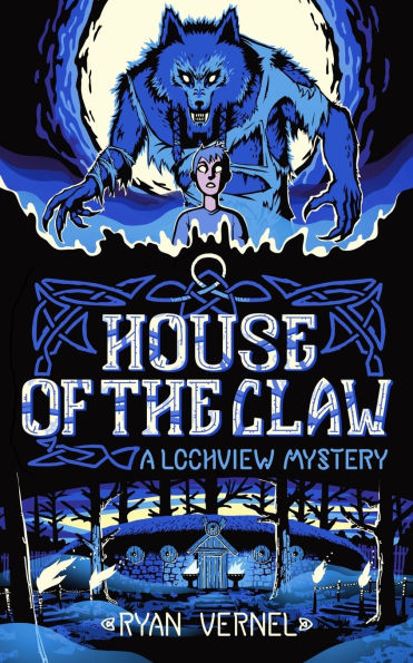 House of the Claw: A Lochview Mystery
