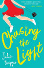 Chasing the Light: a heartwarming second chances romance about believing we're all worthy of love