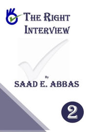 Title: The Right Interview, Author: SAAD ABBAS