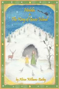 Title: Holda and the King of Goose Island, Author: Alison Williams Bailey