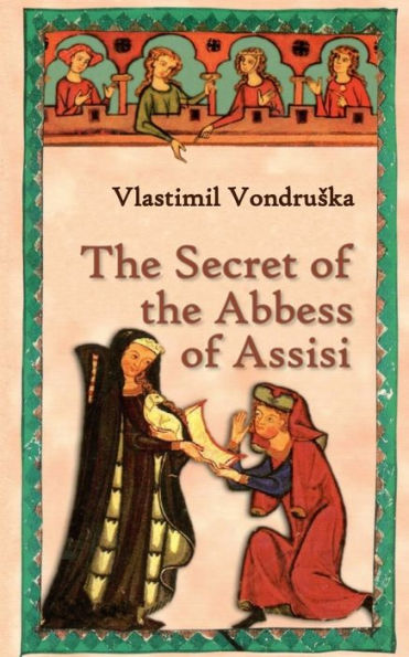 The Secret of the Abbess of Assisi