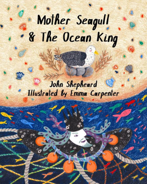 Mother Seagull & The Ocean King