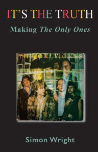 Mobi ebooks downloads It's The Truth: Making The Only Ones in English PDF
