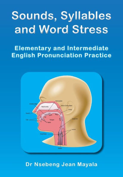 Sounds, Syllables and Word Stress: Elementary Intermediate English Pronunciation Practice