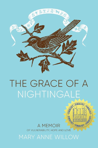 The Grace of a Nightingale: A Memoir of Vulnerability, Hope and Love