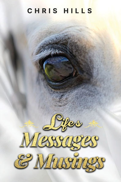 Life's Messages and Musings