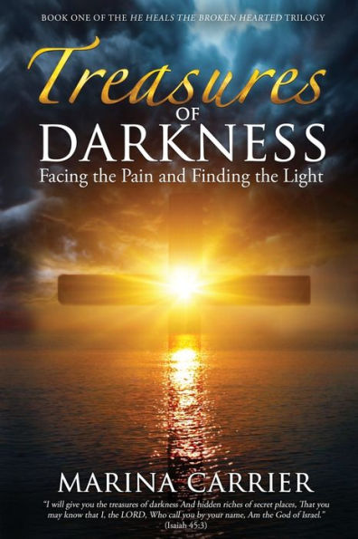 Treasures of Darkness: Facing the Pain and Finding Light