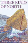 Three Kinds of North: Book One of The Shattered Moon