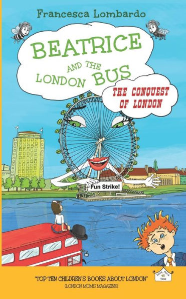 Beatrice and the London Bus - The Conquest of London