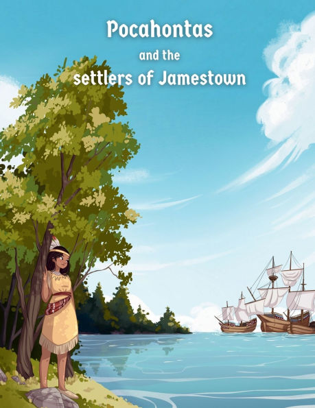 Pocahontas and the Settlers of Jamestown
