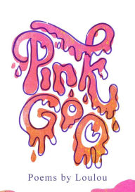 Title: Pink Goo, Author: Eloise Armary