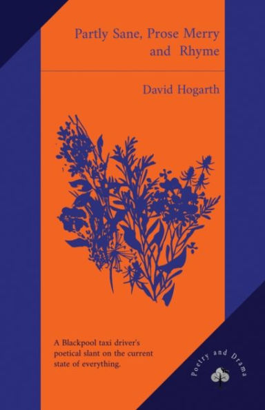 Partly Sane, Prose Merry and Rhyme