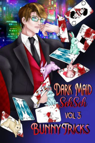 Title: Bunny Tricks: Dark Maid Sehseh Vol 3, Author: Sarah Elliot