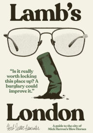 Pdf download ebooks Lamb's London: A Guide to the City of Mick Herron's Slow Horses 