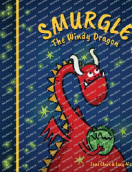Title: Smurgle The Windy Dragon, Author: Jane Clack