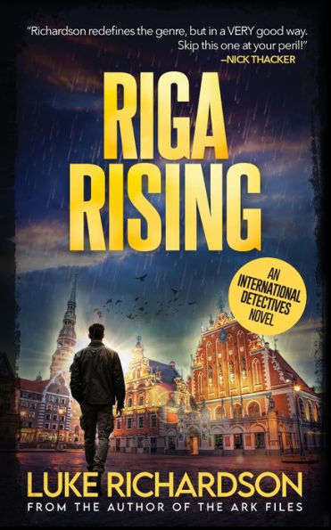 Riga Rising: International Detectives book 5