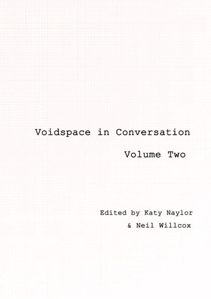 Voidspace in Conversation: Volume 2