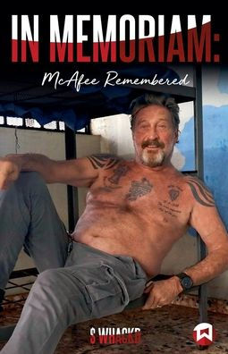 Memoriam: McAfee Remembered