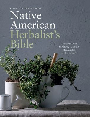 Black's Ultimate Native American Herbalist's Bible