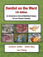 Dentist on the Ward 13th Edition: An Introduction to Oral and Maxillofacial Surgery for Core Trainees in Dentistry